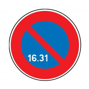 Panneau interdiction stationner 16 au 31 du mois B6a3 - Dimensions : de 450 à 1250 mm - Norme CE et NF - Type B