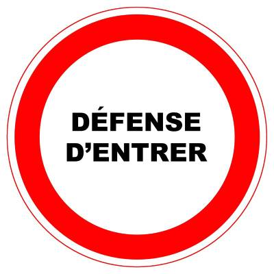 Défense d'entrer