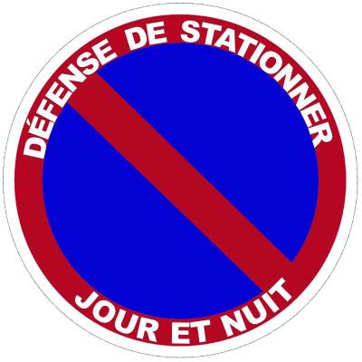 Défense de stationner jour et nuit