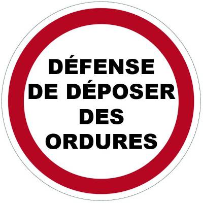 Défense de déposer des ordures