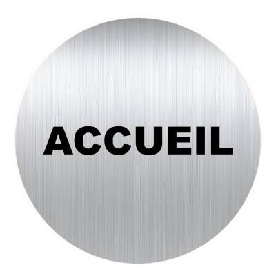 Panneau rond 80mm aluminium adhésif - accueil