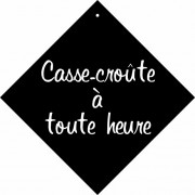 Pancarte à ventouse Casse-croûte à toute heure