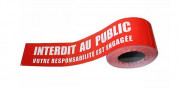 Rubalise "Interdit au public" - 250 m